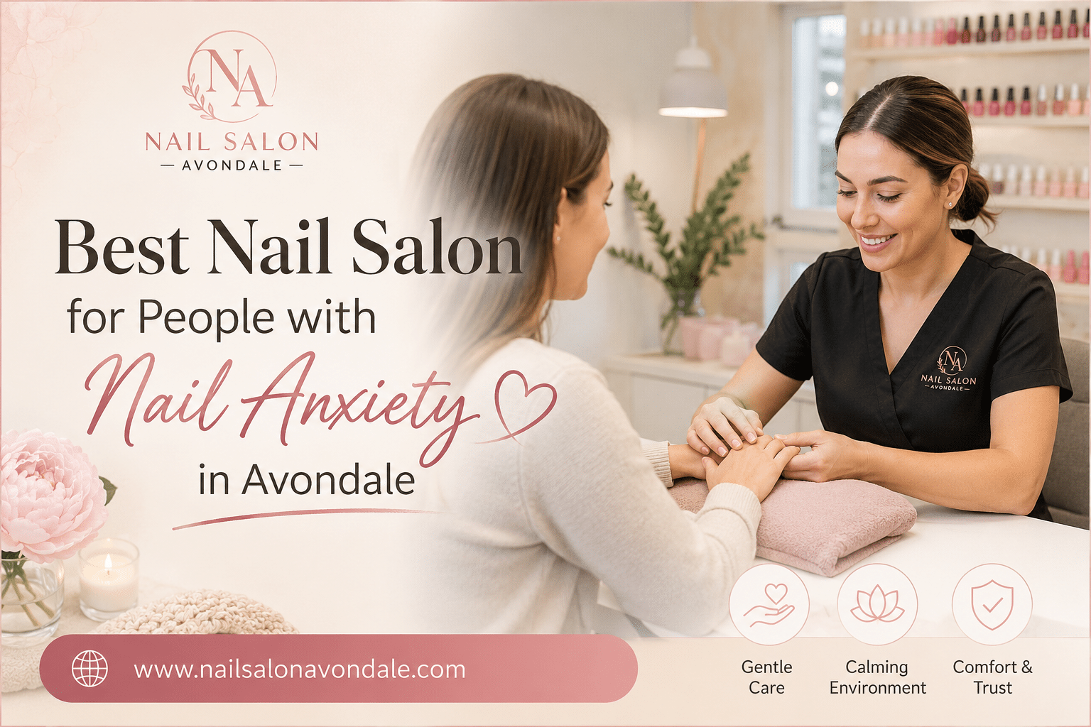 Best Nail Salon for People with Nail Anxiety in Avondale