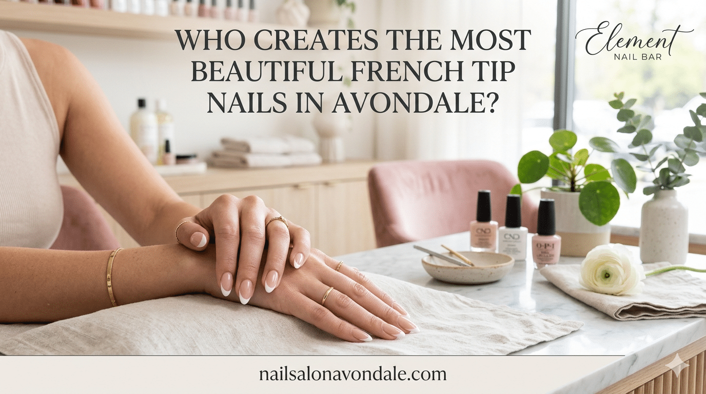 Who Creates the Most Beautiful French Tip Nails in Avondale?